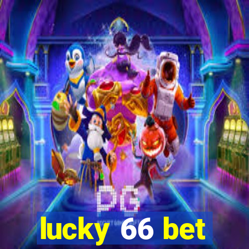 lucky 66 bet